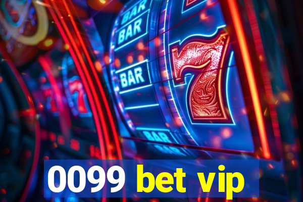 0099 bet vip